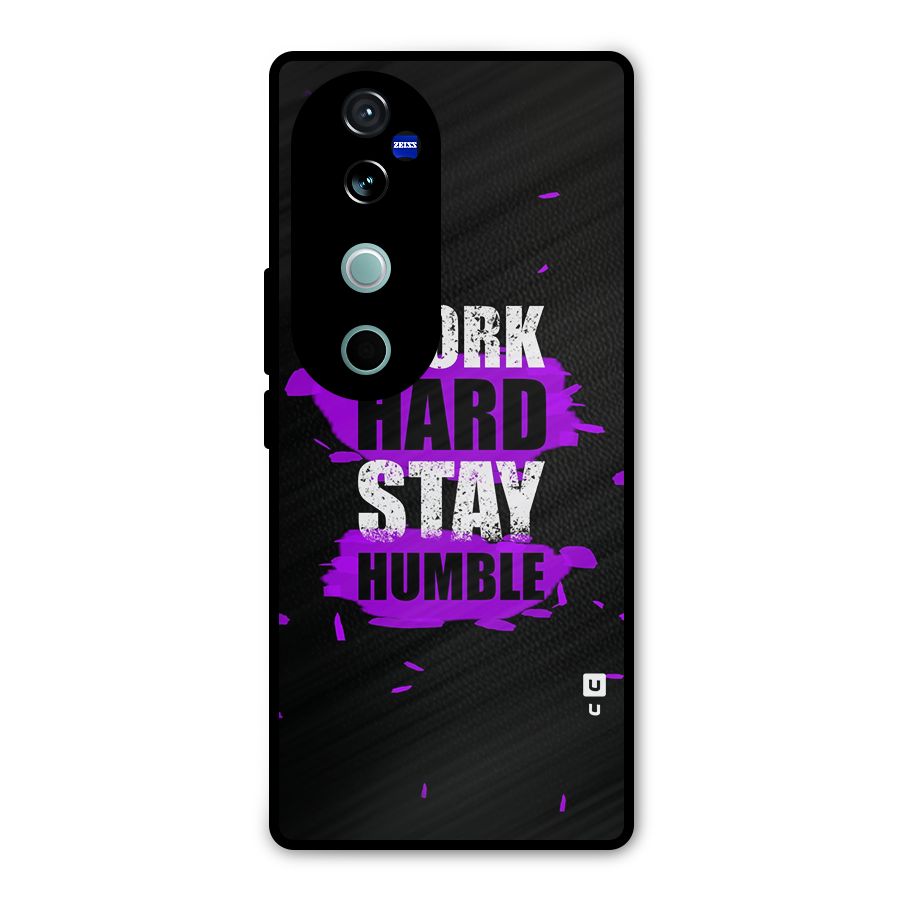 Work Hard Stay Humble Metal Back Case for Vivo V40 Pro