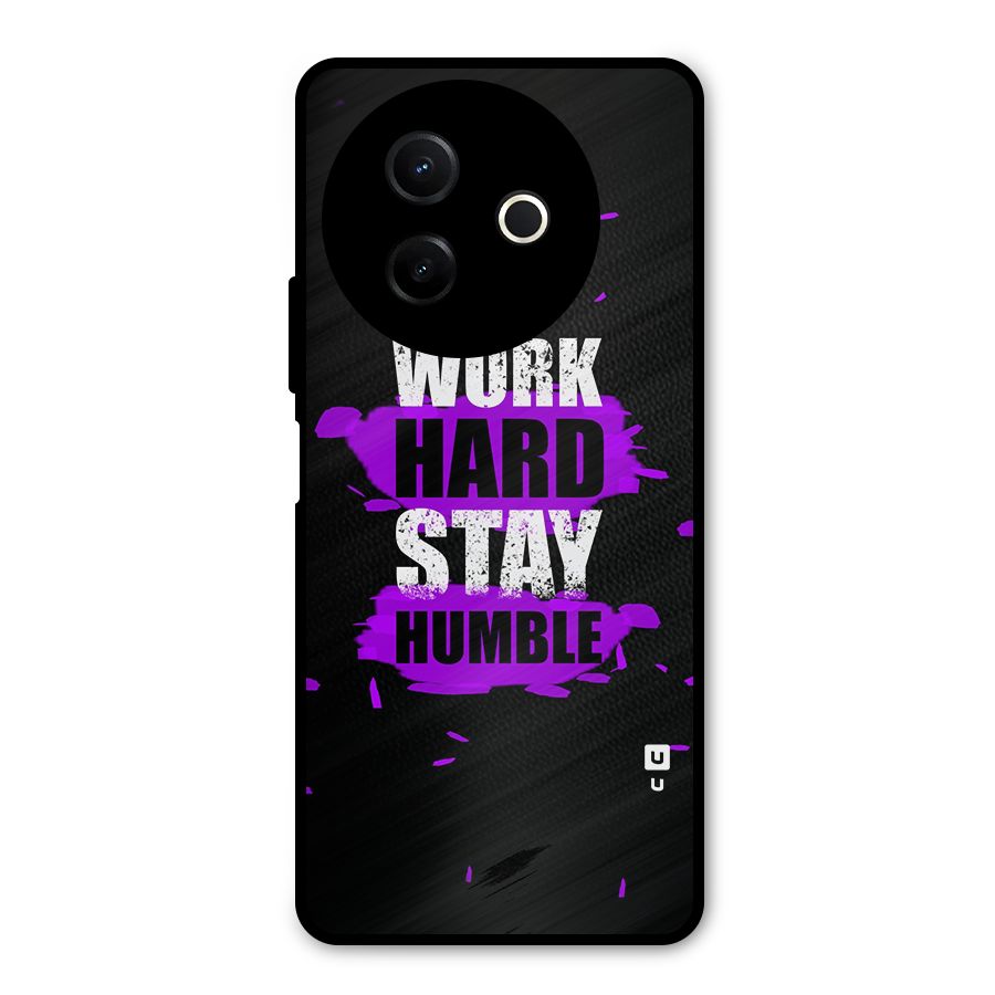 Work Hard Stay Humble Metal Back Case for Vivo Y39