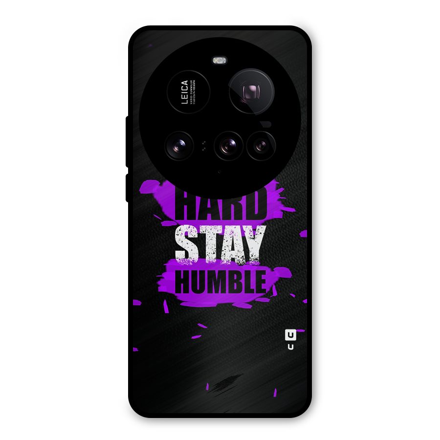 Work Hard Stay Humble Metal Back Case for Xiaomi 15 Ultra