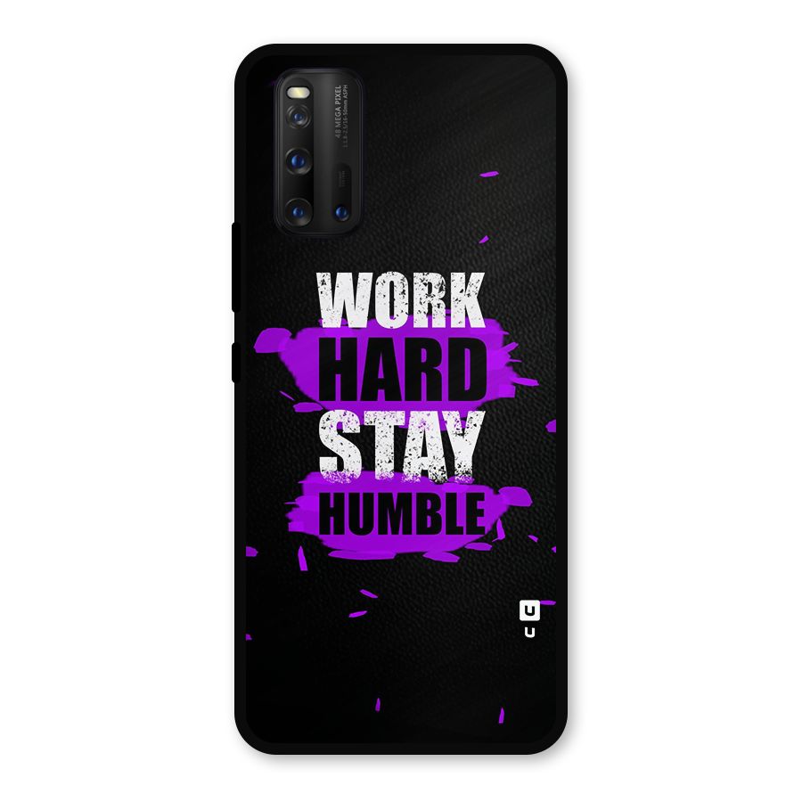 Work Hard Stay Humble Metal Back Case for iQOO 3