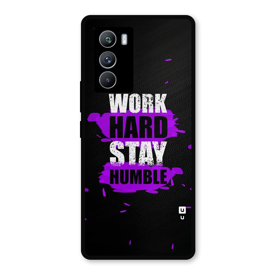 Work Hard Stay Humble Metal Back Case for iQOO 9 SE