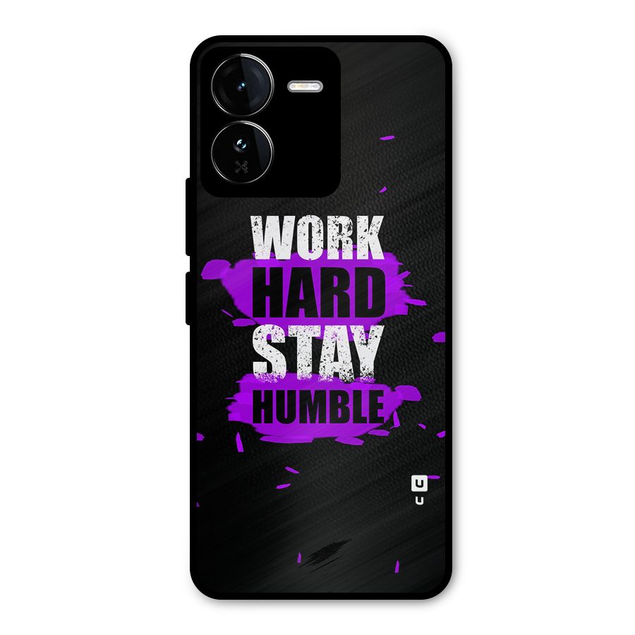 Work Hard Stay Humble Metal Back Case for iQOO Z9