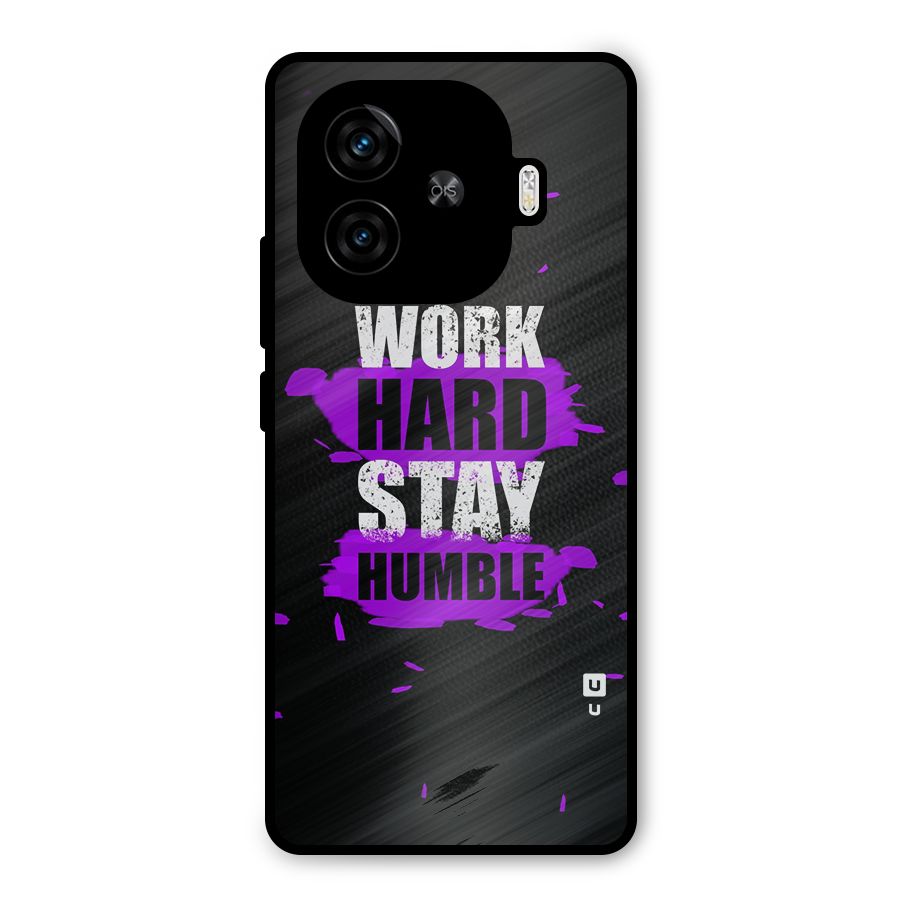 Work Hard Stay Humble Metal Back Case for iQOO Z9 Turbo