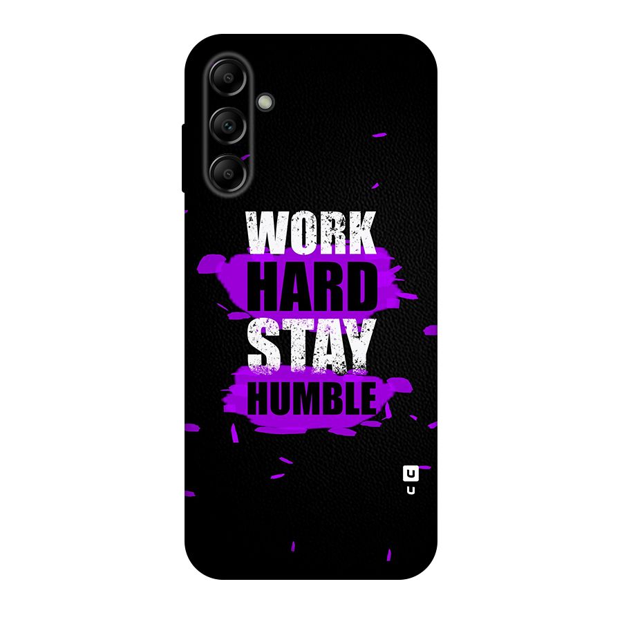 Work Hard Stay Humble Original Polycarbonate Back Case for Galaxy A14 5G