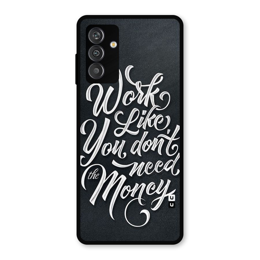 Work Like King Metal Back Case for Galaxy F13