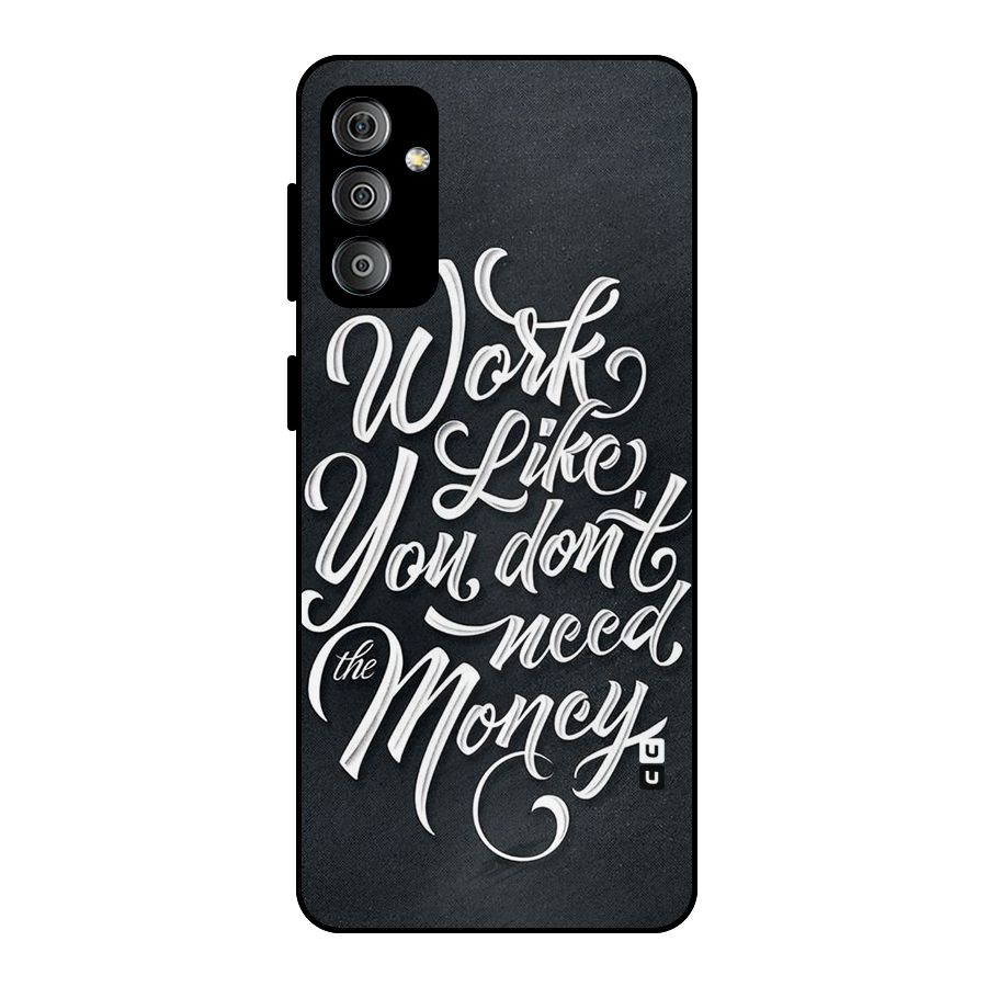 Work Like King Metal Back Case for Galaxy F23