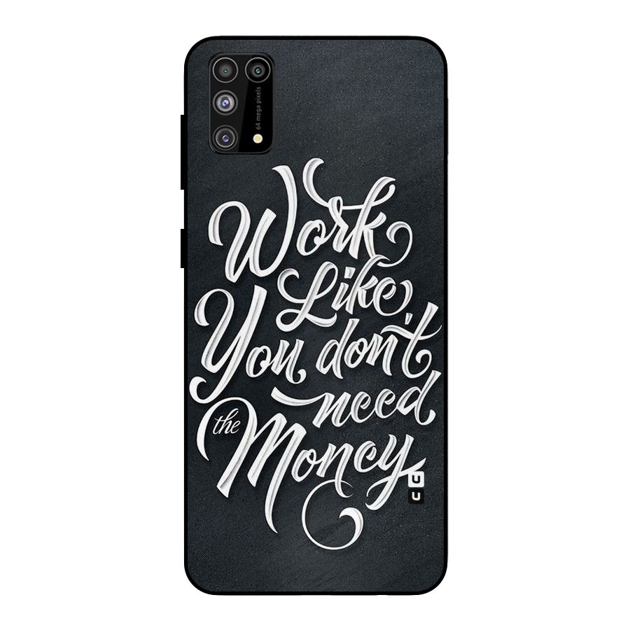 Work Like King Metal Back Case for Galaxy M31