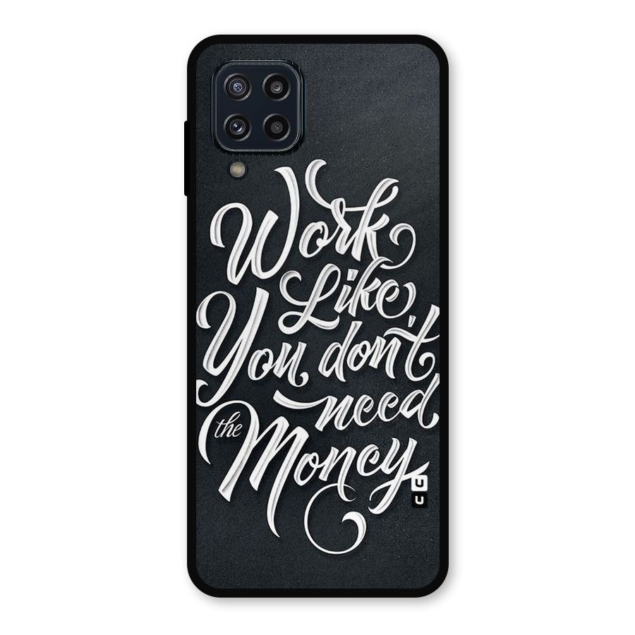 Work Like King Metal Back Case for Galaxy M32