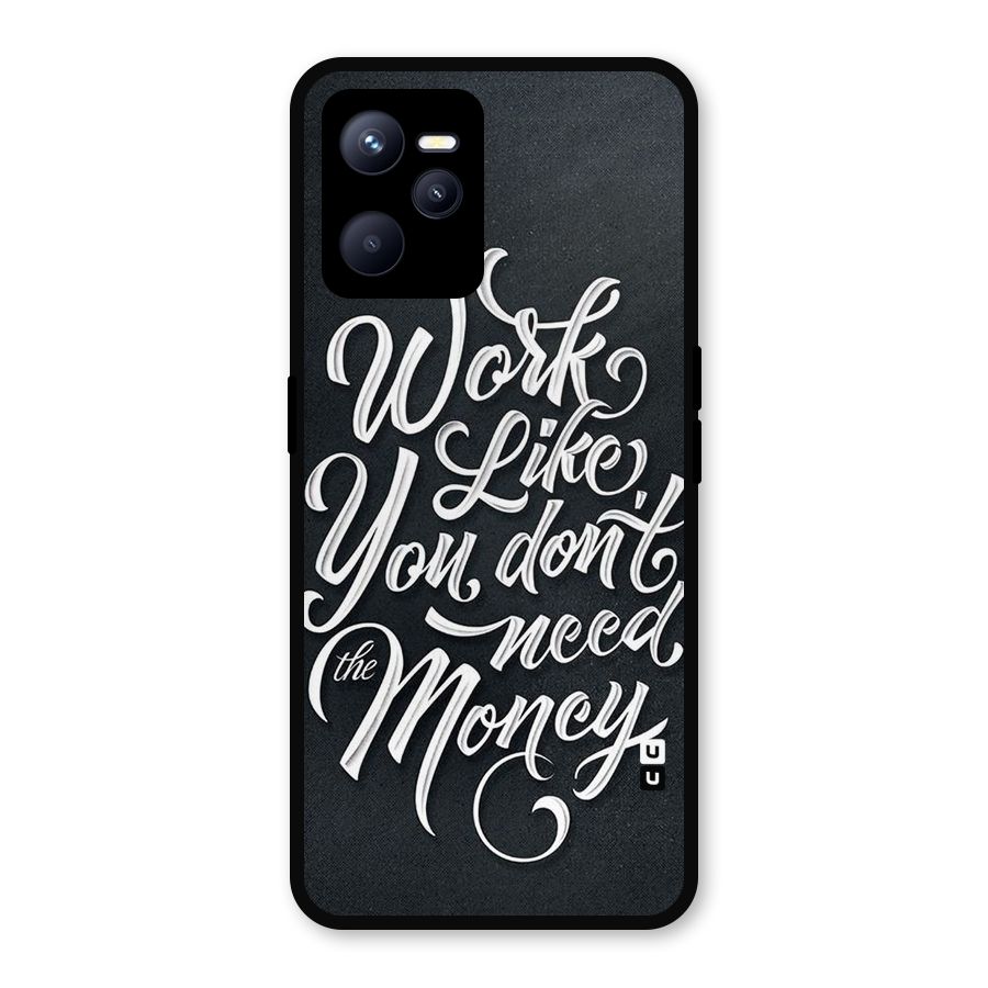 Work Like King Metal Back Case for Realme C35