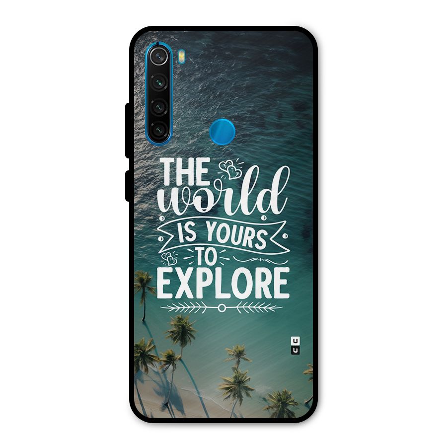 World To Explore Metal Back Case for Redmi Note 8