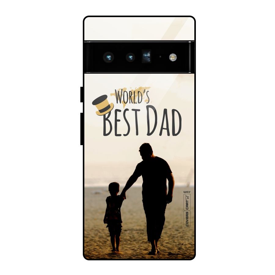 Worlds Best Dad Glass Back Case for Google Pixel 6 Pro