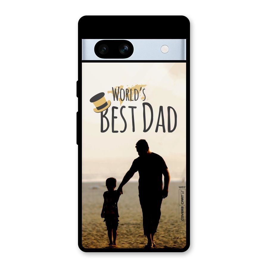 Worlds Best Dad Glass Back Case for Google Pixel 7a