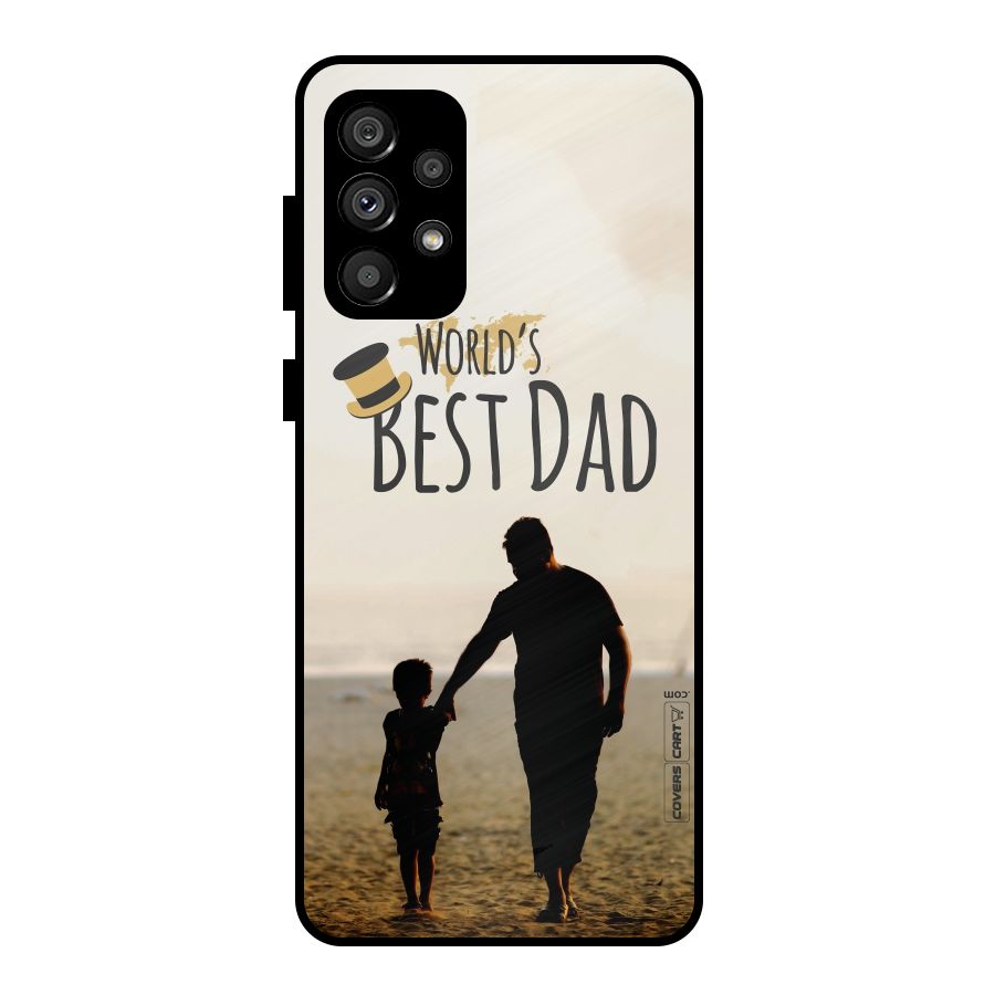 Worlds Best Dad Metal Back Case for Galaxy A73 5G