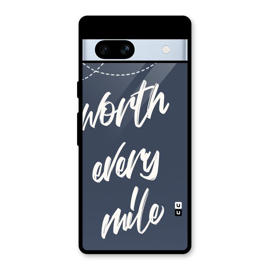 Worth Every Mile Glass Back Case for Google Pixel 7a