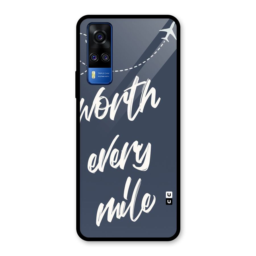 Worth Every Mile Glass Back Case for Vivo Y31