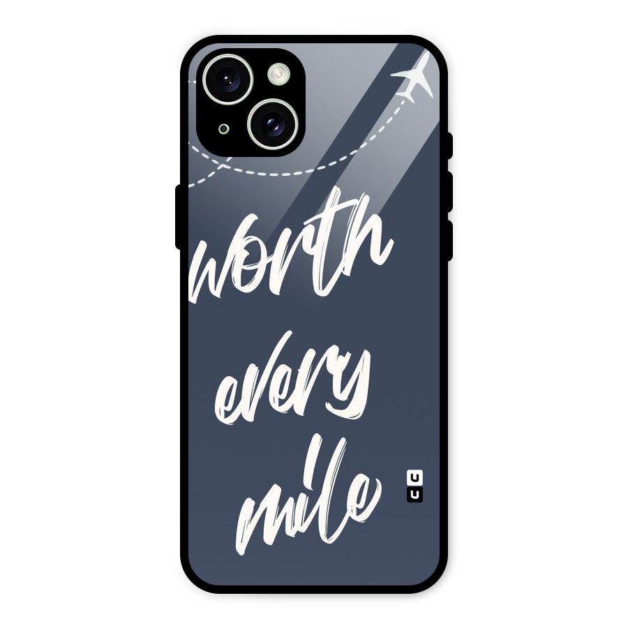 Worth Every Mile Glass Back Case for iPhone 15 Plus