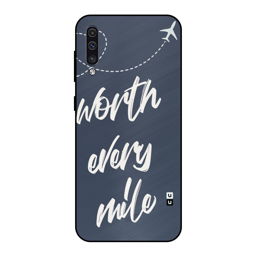 Worth Every Mile Metal Back Case for Galaxy A50