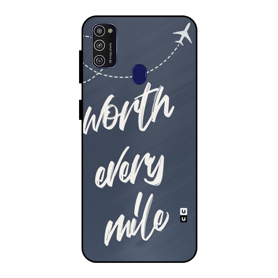 Worth Every Mile Metal Back Case for Galaxy M30s