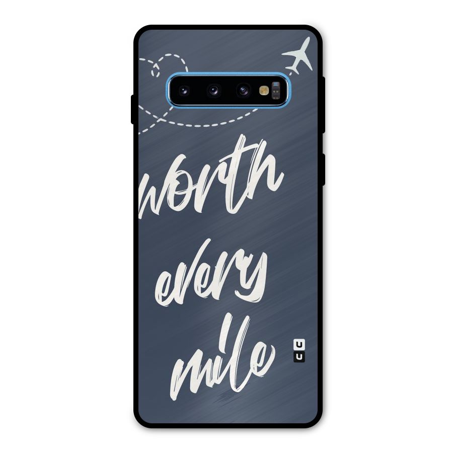 Worth Every Mile Metal Back Case for Galaxy S10