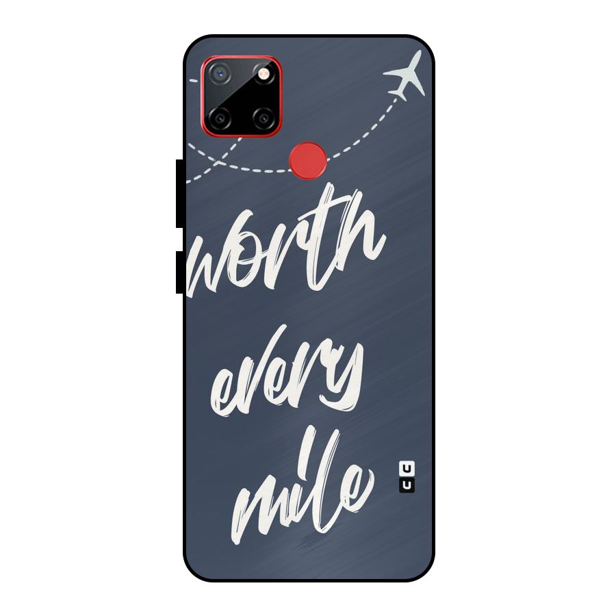 Worth Every Mile Metal Back Case for Realme C12