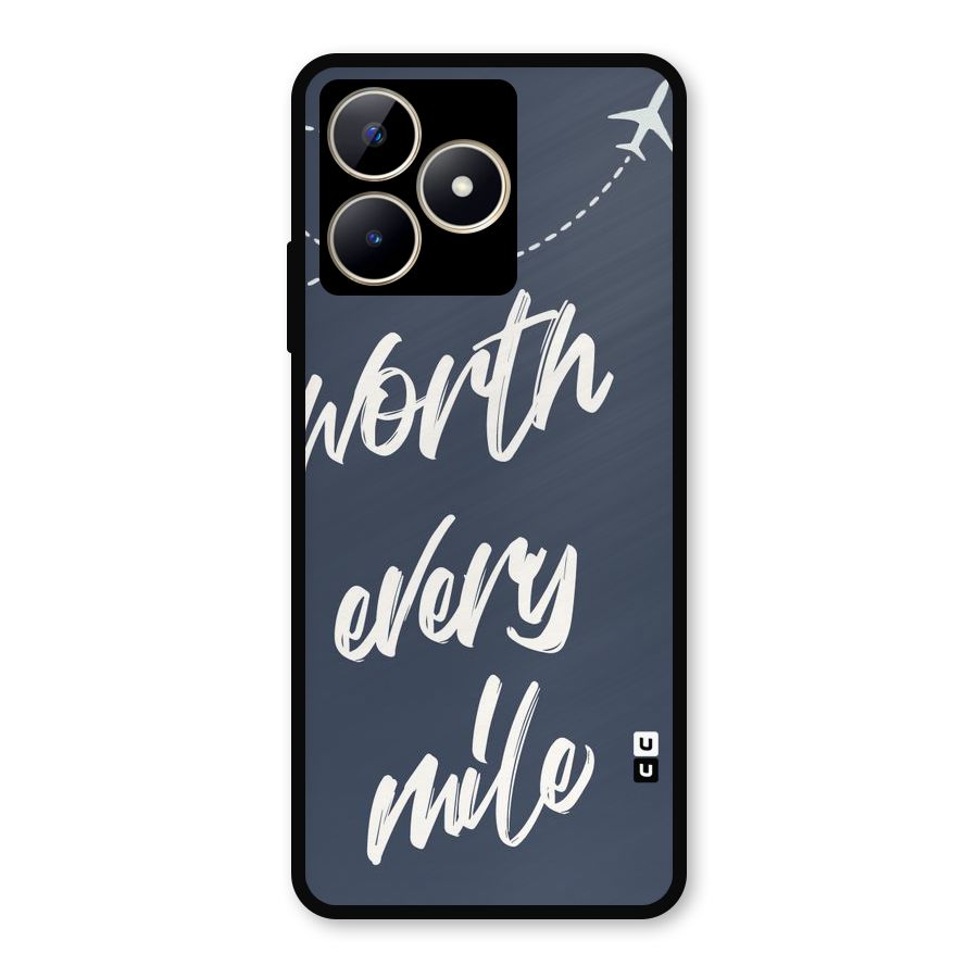Worth Every Mile Metal Back Case for Realme C53