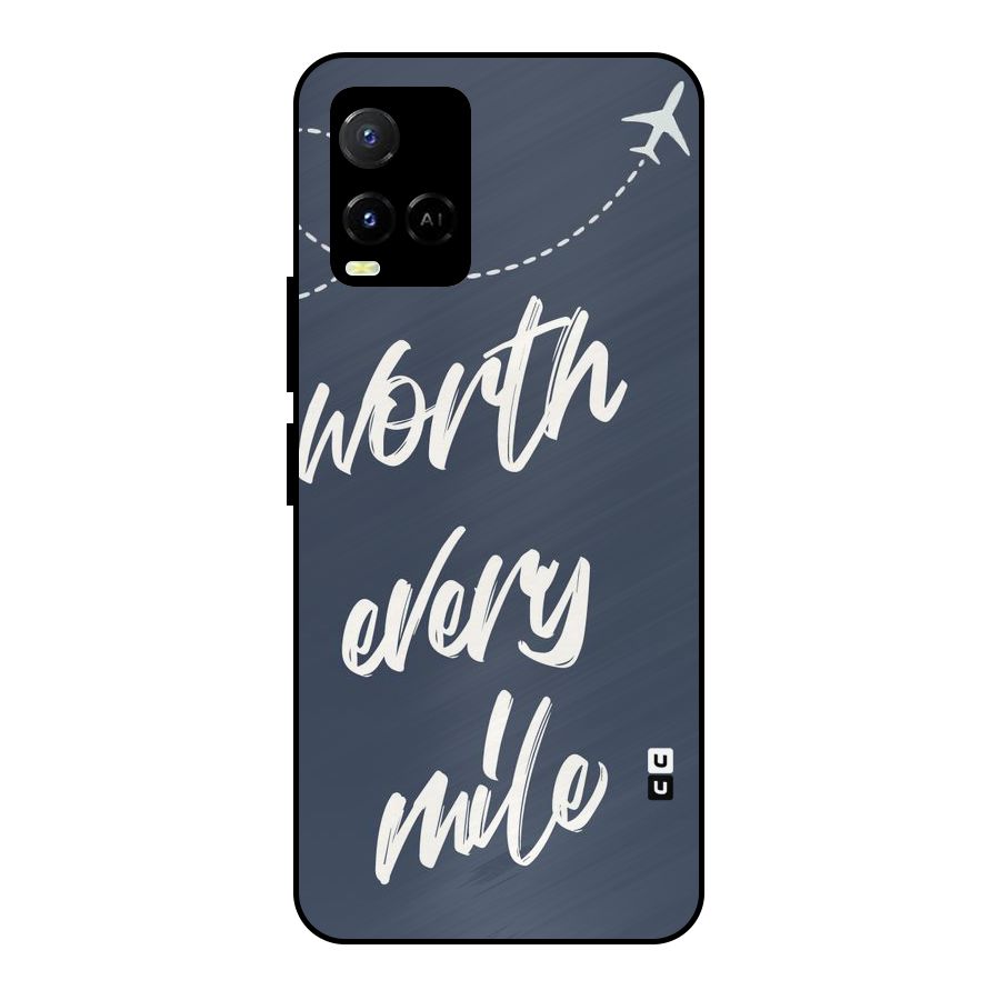 Worth Every Mile Metal Back Case for Vivo Y21