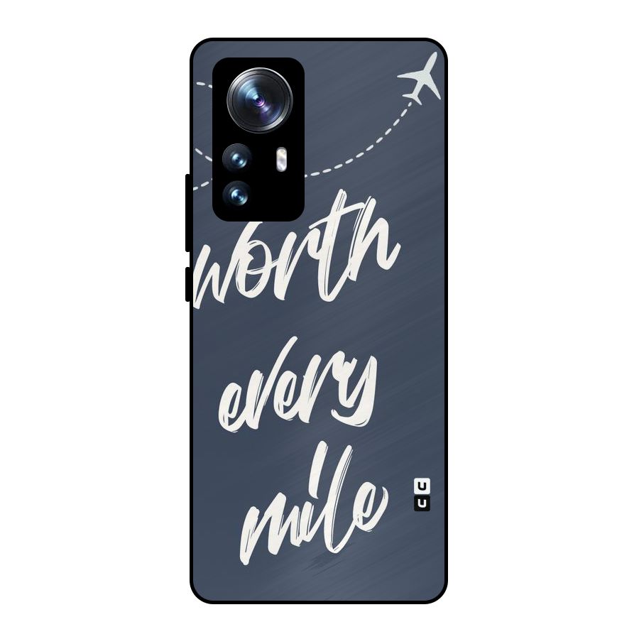 Worth Every Mile Metal Back Case for Xiaomi 12 Pro