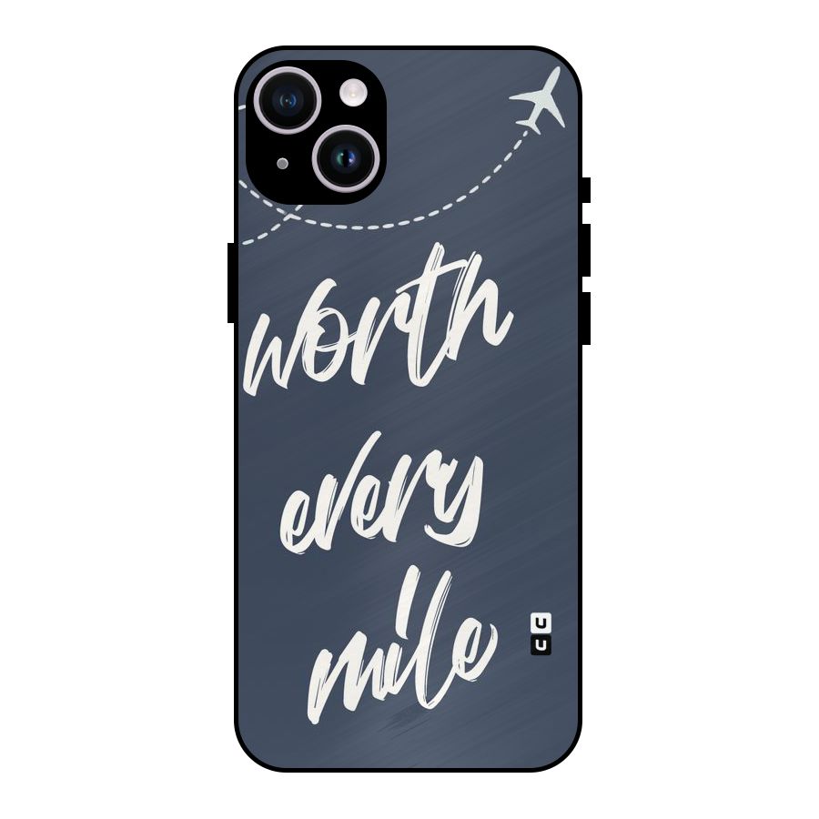 Worth Every Mile Metal Back Case for iPhone 14 Plus