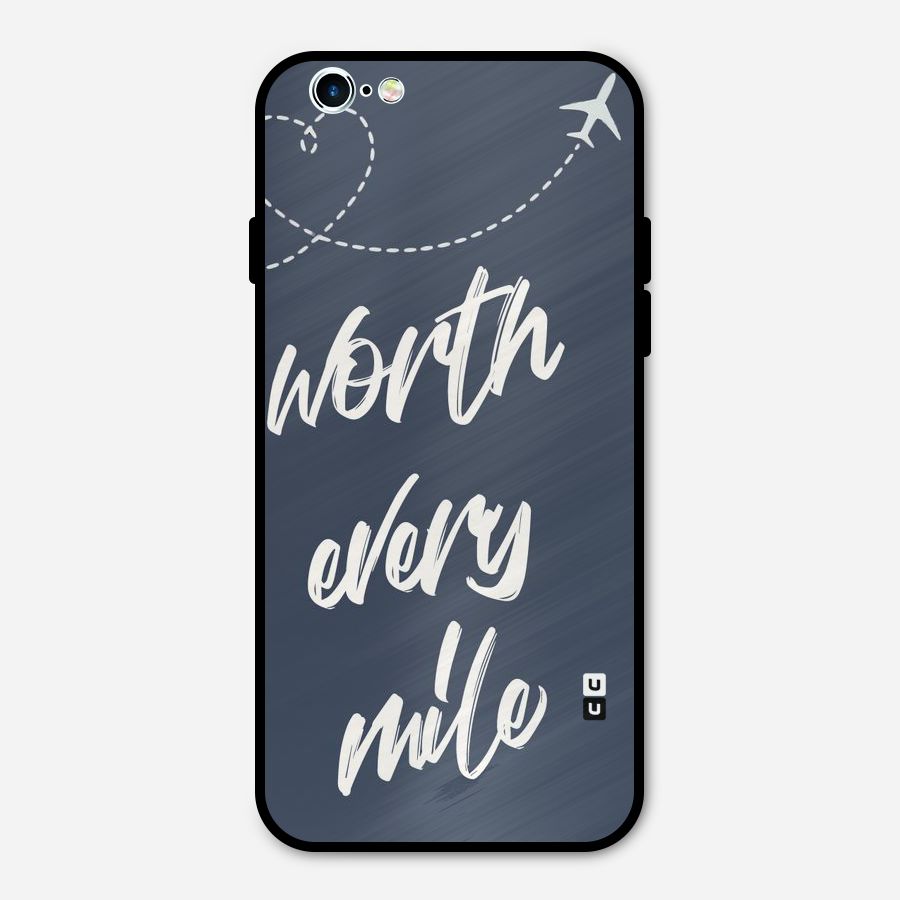 Worth Every Mile Metal Back Case for iPhone 6 6s