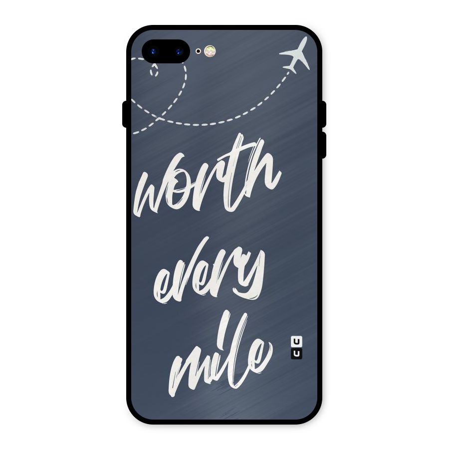 Worth Every Mile Metal Back Case for iPhone 8 Plus