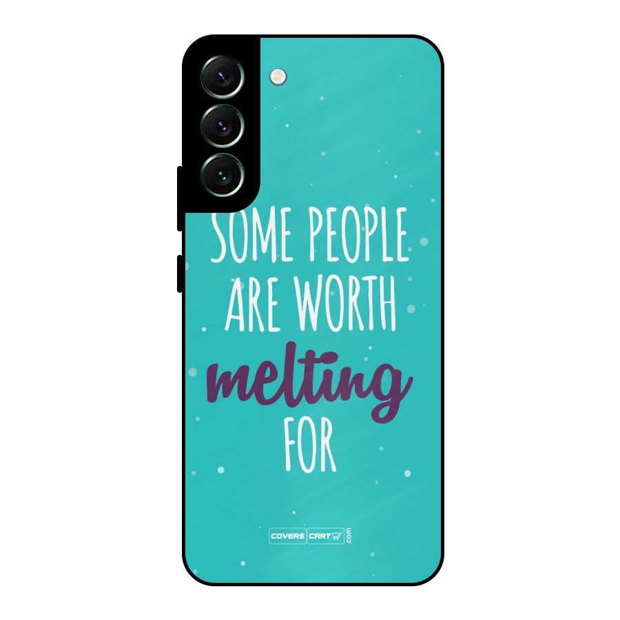 Worth Melting For Metal Back Case for Galaxy S22 Plus 5G