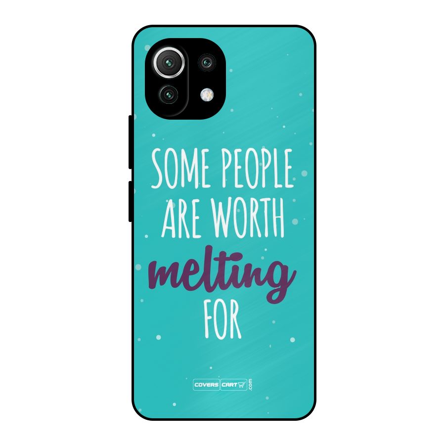 Worth Melting For Metal Back Case for Mi 11 Lite