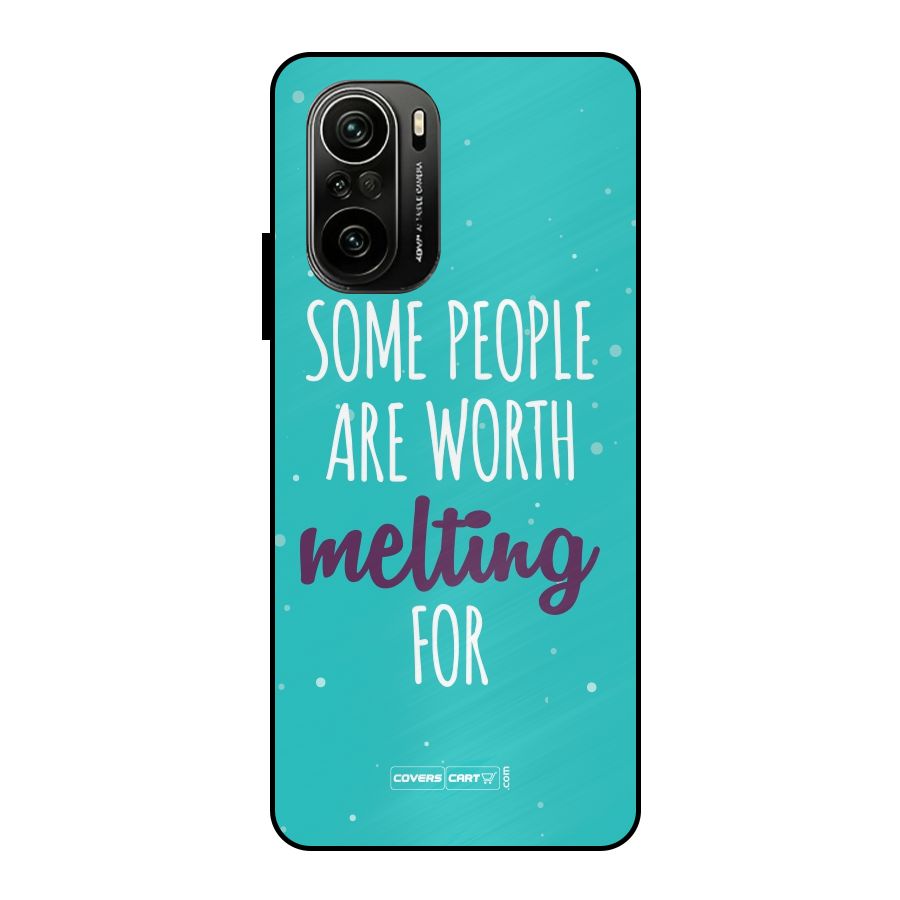 Worth Melting For Metal Back Case for Mi 11x