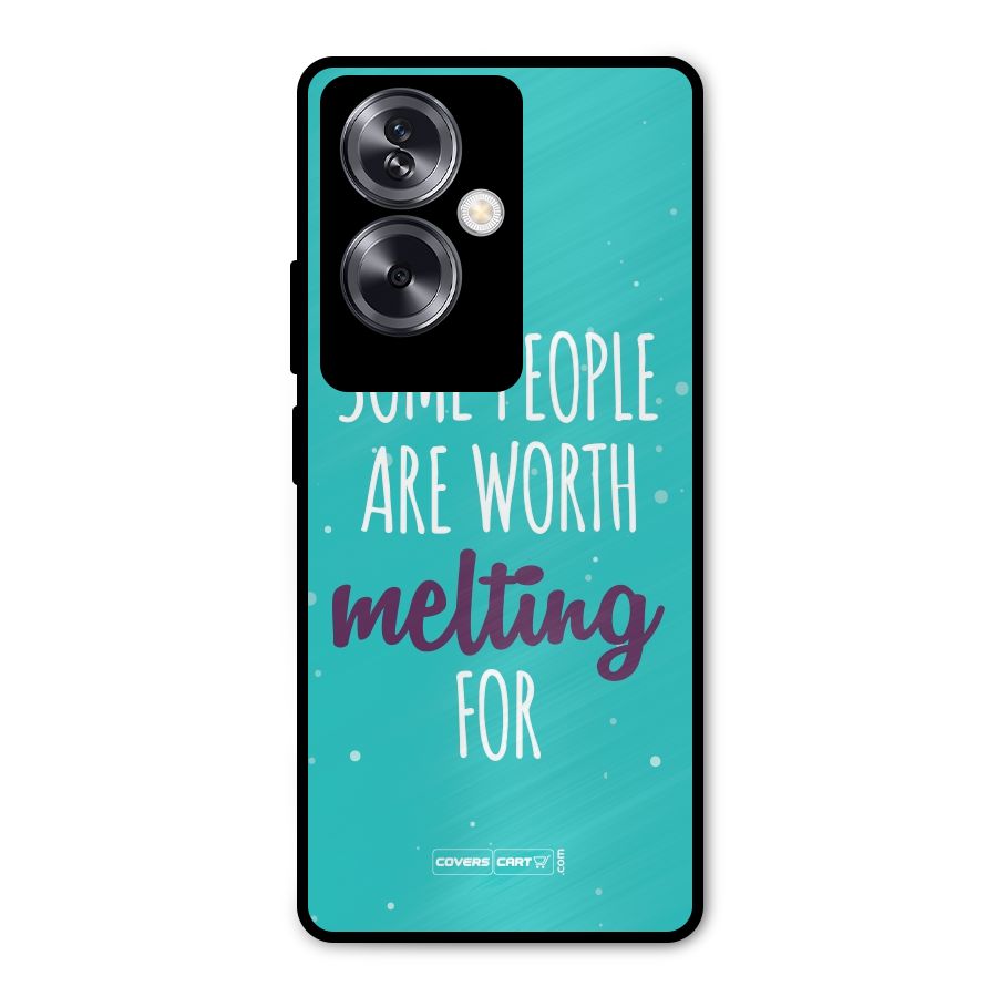 Worth Melting For Metal Back Case for Oppo A79 5G