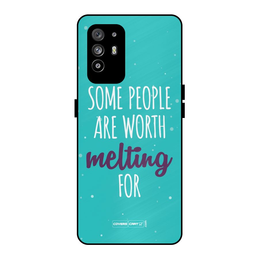 Worth Melting For Metal Back Case for Oppo F19 Pro Plus 5G