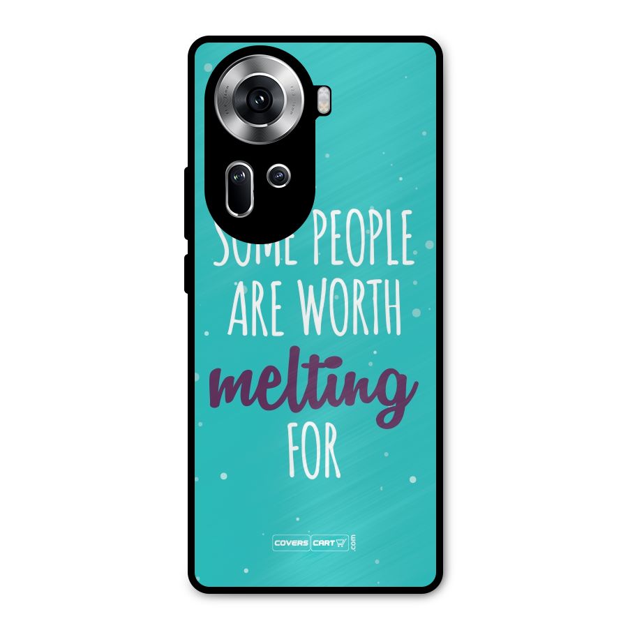 Worth Melting For Metal Back Case for Oppo Reno11 5G