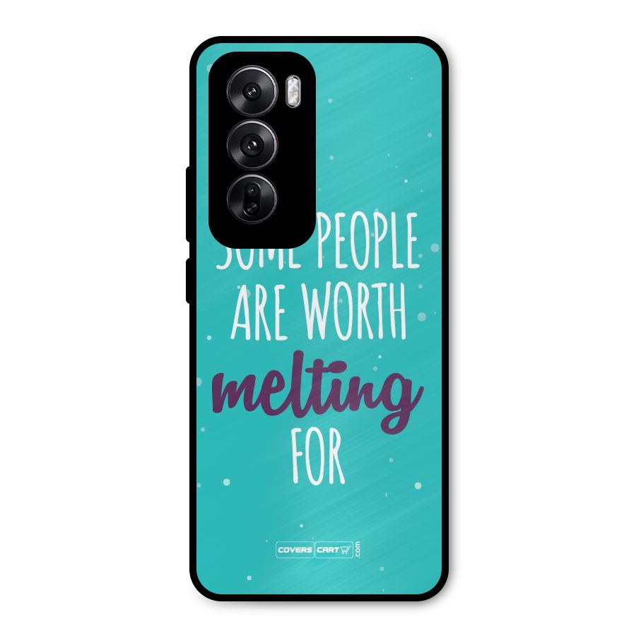Worth Melting For Metal Back Case for Oppo Reno12