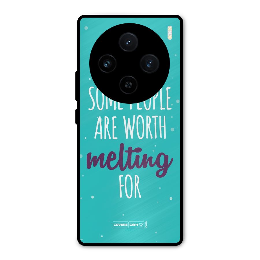 Worth Melting For Metal Back Case for Vivo X100