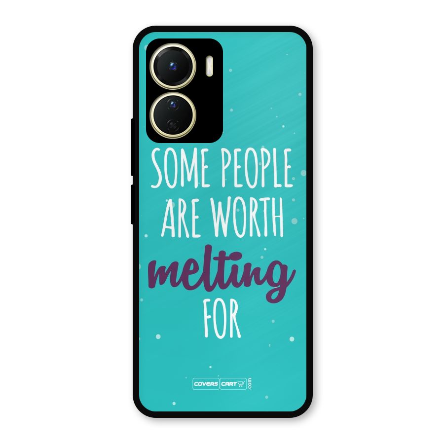 Worth Melting For Metal Back Case for Vivo Y16