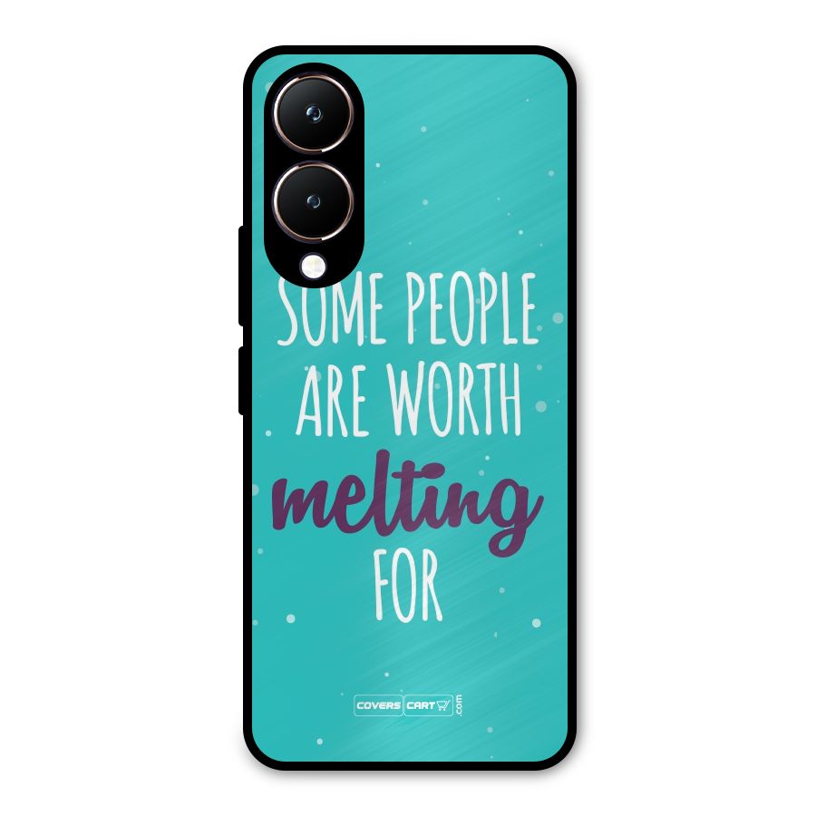 Worth Melting For Metal Back Case for Vivo Y28