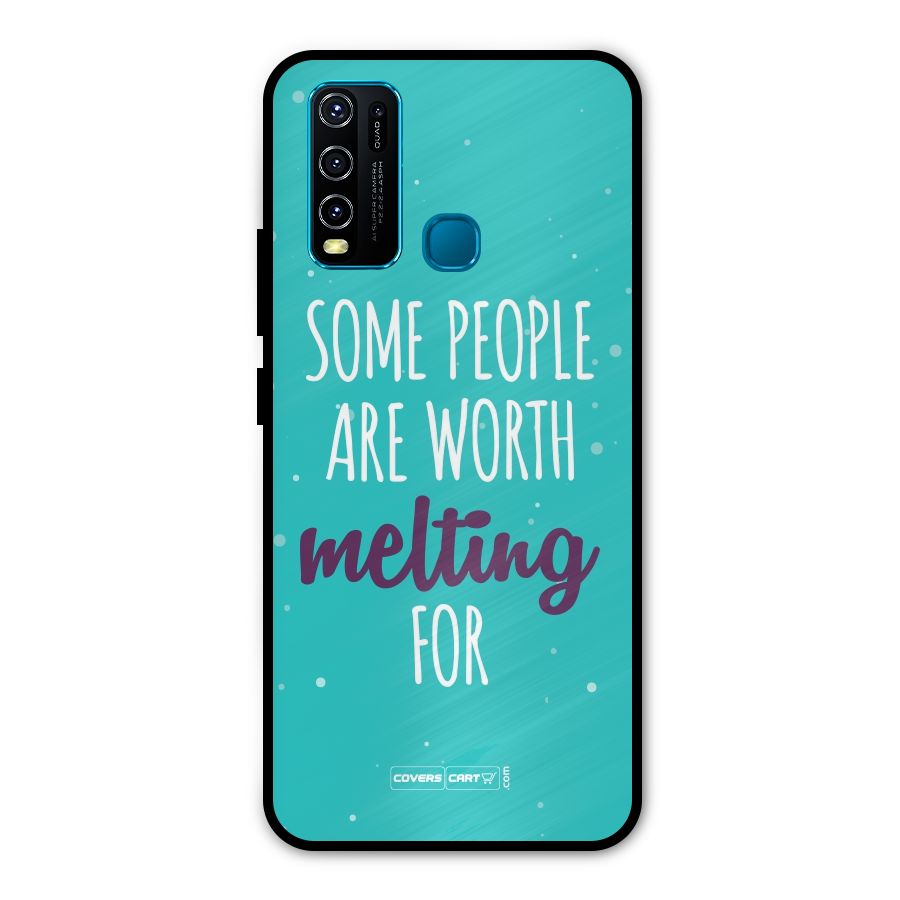 Worth Melting For Metal Back Case for Vivo Y50