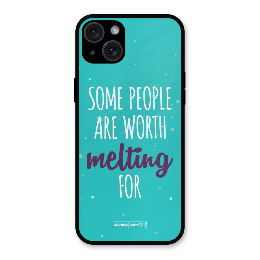 Worth Melting For Metal Back Case for iPhone 15 Plus