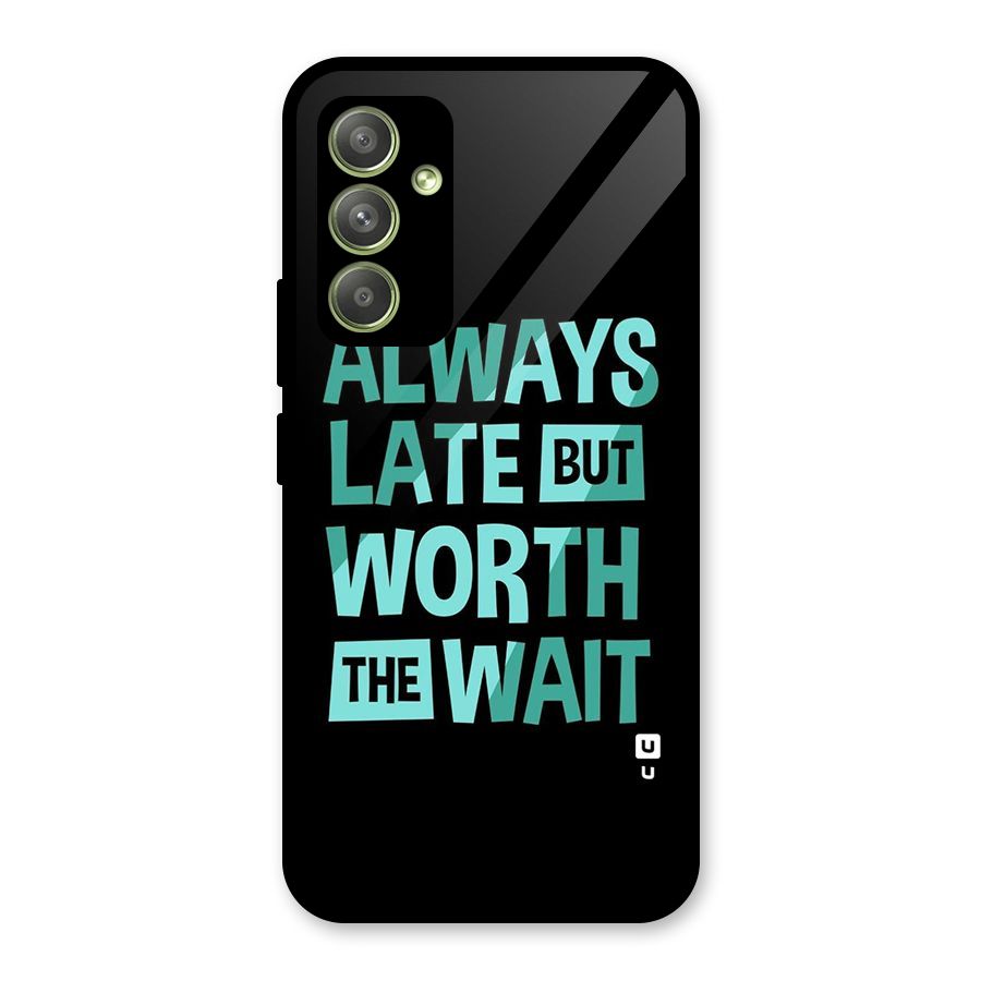 Worth the Wait Glass Back Case for Galaxy A54