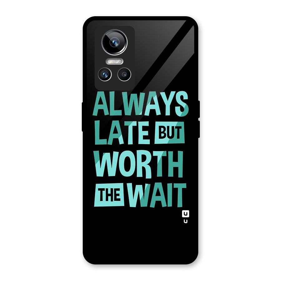 Worth the Wait Glass Back Case for Realme GT Neo 3