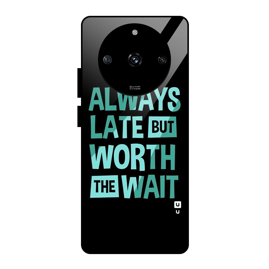 Worth the Wait Glass Back Case for Realme Narzo 60 5G