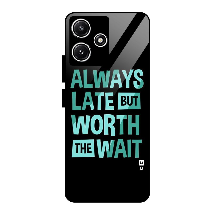 Worth the Wait Glass Back Case for Redmi 12 5G