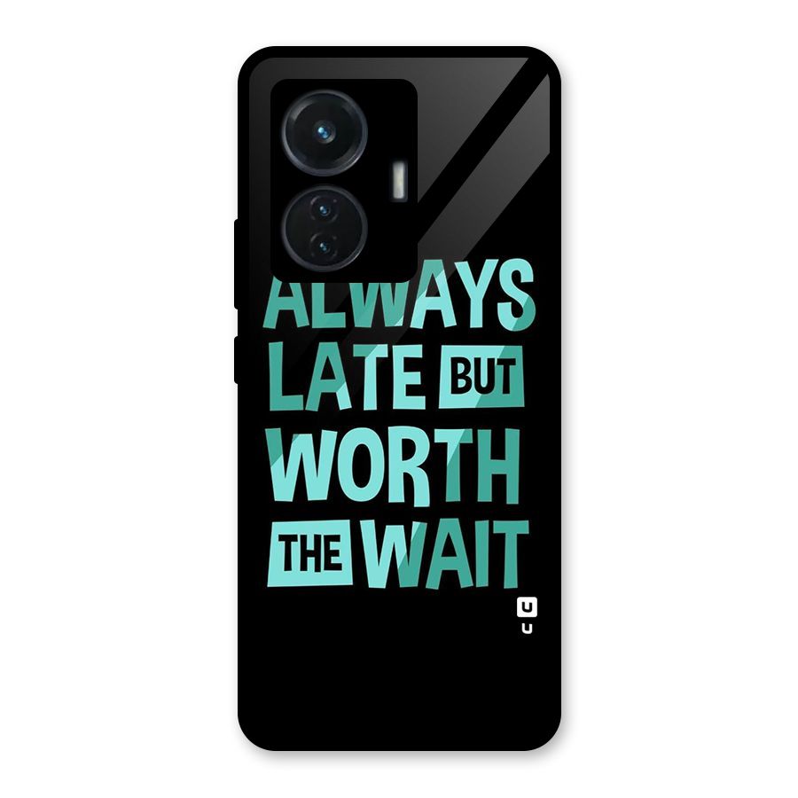 Worth the Wait Glass Back Case for Vivo T1 44W
