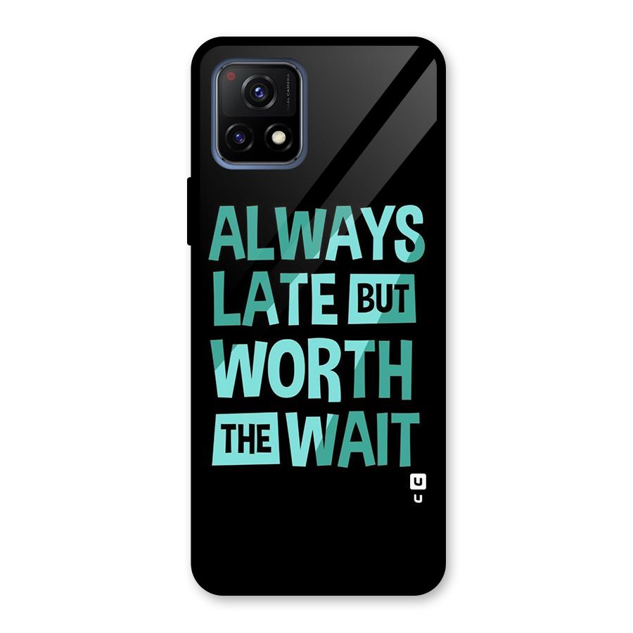 Worth the Wait Glass Back Case for Vivo Y72 5G