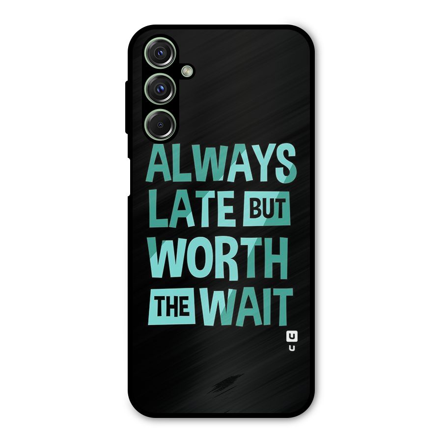 Worth the Wait Metal Back Case for Galaxy M34
