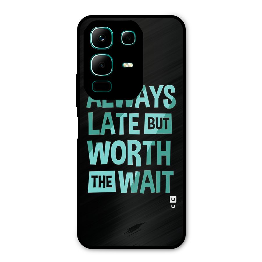 Worth the Wait Metal Back Case for Infinix Note 50x